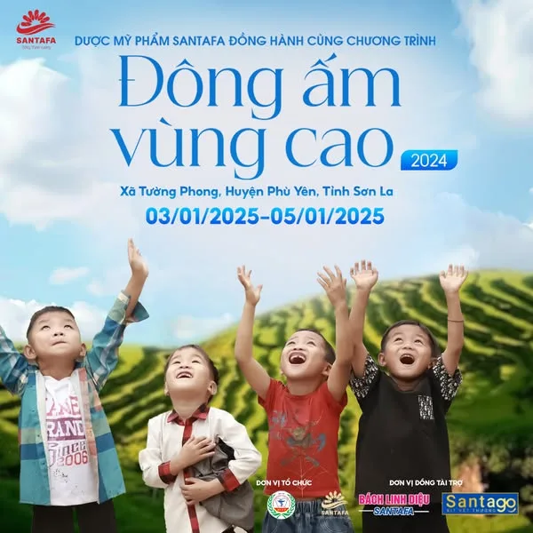 Dược Mỹ phẩm Santafa đồng hành cùng Chương trình Đông ấm vùng cao 2024 - Tiếp sức đến trường cho học trò nghèo vùng cao